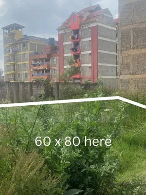 60 by 80 Plot in Juja Town for Sale Ideal for High Rise Apartments