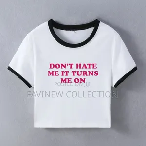 Don't Hate Me It Turns Me On" Graphic Cropped Tops T-Shirts